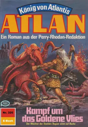 Hoffmann |  Atlan 326: Kampf um das Goldene Vlies | eBook | Sack Fachmedien