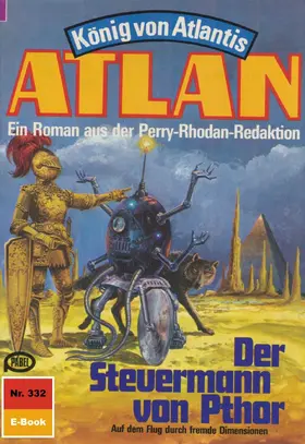 Mahr |  Atlan 332: Der Steuermann von Pthor | eBook | Sack Fachmedien