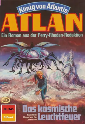 Francis |  Atlan 343: Das kosmische Leuchtfeuer | eBook | Sack Fachmedien