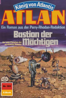 Hoffmann |  Atlan 393: Bastion der Mächtigen | eBook | Sack Fachmedien
