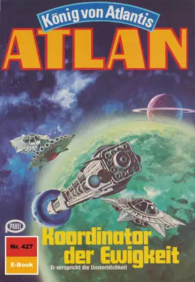 Terrid |  Atlan 427: Koordinator der Ewigkeit | eBook | Sack Fachmedien