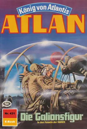 Kneifel |  Atlan 431: Die Galionsfigur | eBook | Sack Fachmedien