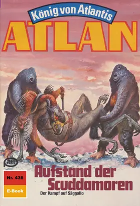 Francis |  Atlan 436: Aufstand der Scuddamoren | eBook | Sack Fachmedien