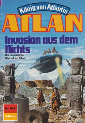 Hoffmann |  Atlan 442: Invasion aus dem Nichts | eBook | Sack Fachmedien