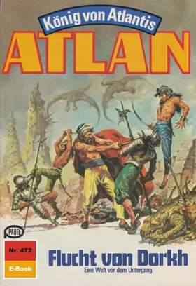 Kneifel |  Atlan 472: Flucht von Dorkh | eBook | Sack Fachmedien