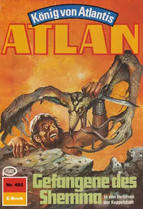 Terrid |  Atlan 492: Gefangene des Shemma | eBook | Sack Fachmedien