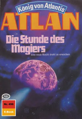 Hoffmann |  Atlan 496: Die Stunde des Magiers | eBook | Sack Fachmedien