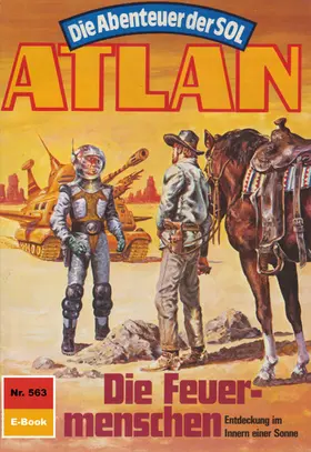 Hoffmann |  Atlan 563: Die Feuermenschen | eBook | Sack Fachmedien