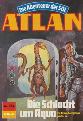 Terrid |  Atlan 569: Die Schlacht um Aqua | eBook | Sack Fachmedien