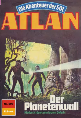 Mahr |  Atlan 597: Der Planetenwall | eBook | Sack Fachmedien