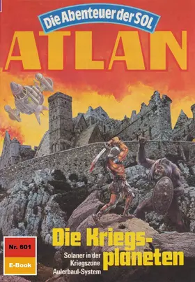 Hoffmann |  Atlan 601: Die Kriegsplaneten | eBook | Sack Fachmedien