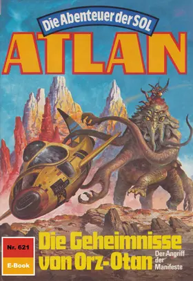 Francis |  Atlan 621: Die Geheimnisse von Orz-Otan | eBook | Sack Fachmedien