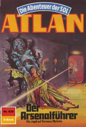 Ellmer |  Atlan 639: Der Arsenalführer | eBook | Sack Fachmedien
