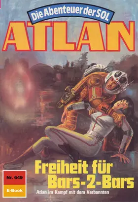 Griese |  Atlan 649: Freiheit für Bars-2-Bars | eBook | Sack Fachmedien