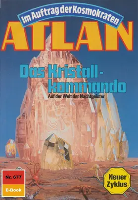 Terrid |  Atlan 677: Das Kristallkommando | eBook | Sack Fachmedien