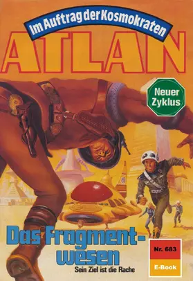 Francis |  Atlan 683: Das Fragmentwesen | eBook | Sack Fachmedien