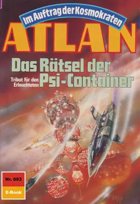 Kneifel |  Atlan 693: Das Rätsel der Psi-Container | eBook | Sack Fachmedien