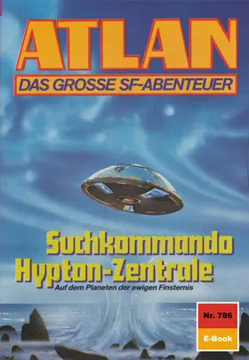 Kneifel |  Atlan 786: Suchkommando Hypton-Zentrale | eBook | Sack Fachmedien