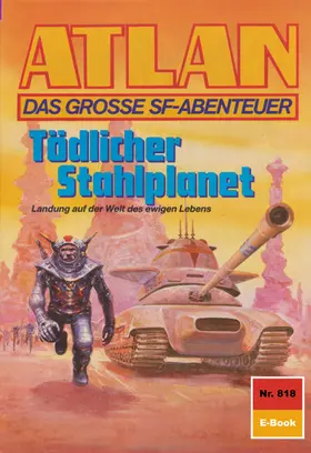 Terrid |  Atlan 818: Tödlicher Stahlplanet | eBook | Sack Fachmedien