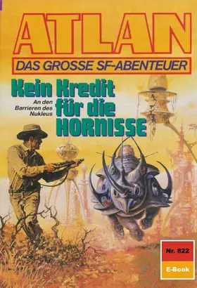 Haensel |  Atlan 822: Kein Kredit für die HORNISSE | eBook | Sack Fachmedien