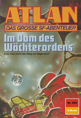 Ewers |  Atlan 826: Im Dom des Wächterordens | eBook | Sack Fachmedien