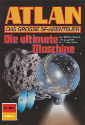 Kneifel |  Atlan 839: Die ultimate Maschine | eBook | Sack Fachmedien