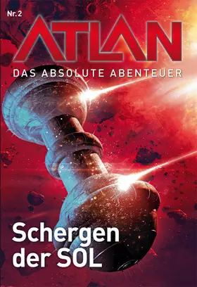 Griese / Terrid |  Atlan - Das absolute Abenteuer 2: Schergen der SOL | eBook | Sack Fachmedien
