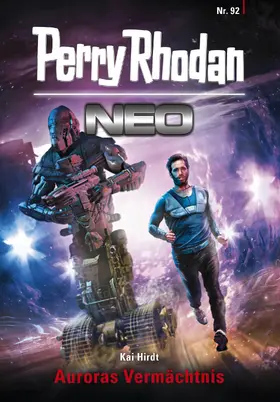 Hirdt |  Perry Rhodan Neo 92: Auroras Vermächtnis | eBook | Sack Fachmedien