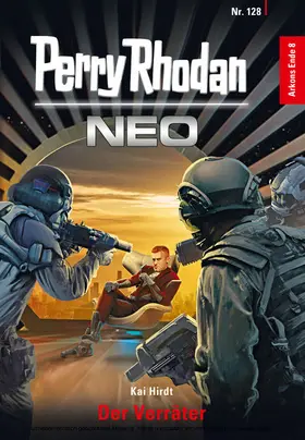 Hirdt |  Perry Rhodan Neo 128: Der Verräter | eBook | Sack Fachmedien