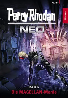 Hirdt |  Perry Rhodan Neo 168: Die MAGELLAN-Morde | eBook | Sack Fachmedien