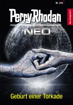 Guth |  Perry Rhodan Neo 216: Geburt einer Torkade | eBook | Sack Fachmedien