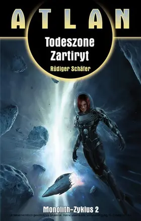 Schäfer |  ATLAN Monolith 2: Todeszone Zartiryt | eBook | Sack Fachmedien