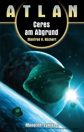 Rückert |  ATLAN Monolith 5: Ceres am Abgrund | eBook | Sack Fachmedien