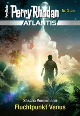 Vennemann |  Atlantis 3: Fluchtpunkt Venus | eBook | Sack Fachmedien