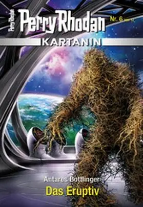 Bottlinger |  Kartanin 6: Das Eruptiv | eBook | Sack Fachmedien