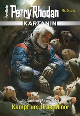 Mayerhofer |  Kartanin 9: Kampf um Ursa Minor | eBook | Sack Fachmedien