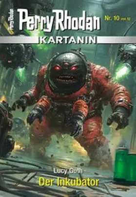 Guth |  Kartanin 10: Der Inkubator | eBook | Sack Fachmedien