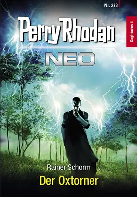 Schorm |  Perry Rhodan Neo 233: Der Oxtorner | eBook | Sack Fachmedien