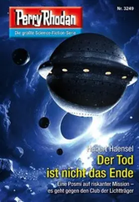 Haensel |  Perry Rhodan 3249: Der Tod ist nicht das Ende | eBook | Sack Fachmedien