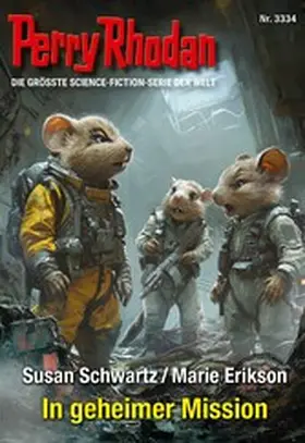 Schwartz / Erikson |  Perry Rhodan 3334: In geheimer Mission | eBook | Sack Fachmedien