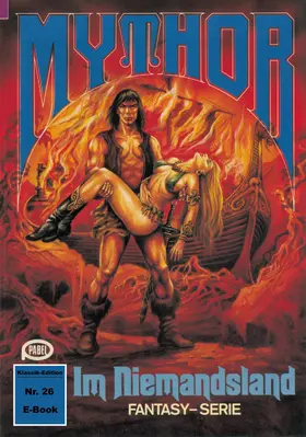 Kneifel |  Mythor 26: Im Niemandsland | eBook | Sack Fachmedien