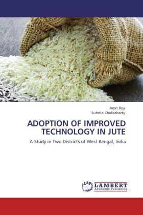 Roy / Chakrabarty |  ADOPTION OF IMPROVED TECHNOLOGY IN JUTE | Buch |  Sack Fachmedien