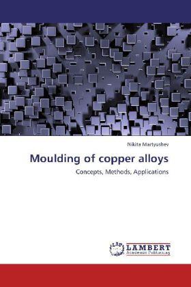 Martyushev |  Moulding of copper alloys | Buch |  Sack Fachmedien