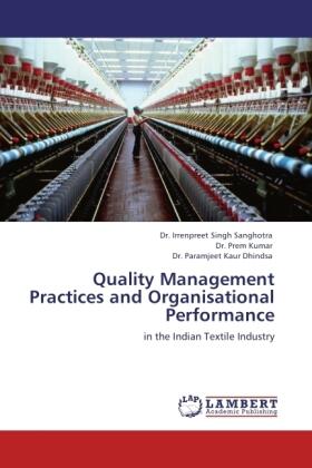 Sanghotra / Kumar / Dhindsa |  Quality Management Practices and Organisational Performance | Buch |  Sack Fachmedien