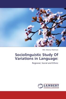Rahman |  Sociolinguistic Study Of Variations in Language: | Buch |  Sack Fachmedien