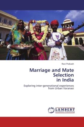 Prakash |  Marriage and Mate Selection in India | Buch |  Sack Fachmedien