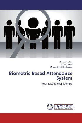 Kar / Saha / Debbarma |  Biometric Based Attendance System | Buch |  Sack Fachmedien
