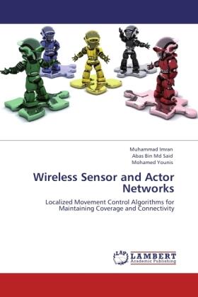 Imran / Bin Md Said / Younis |  Wireless Sensor and Actor Networks | Buch |  Sack Fachmedien