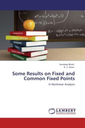 Bhatt / C. Dimri |  Some Results on Fixed and Common Fixed Points | Buch |  Sack Fachmedien