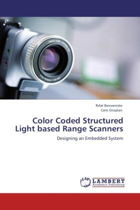 Benveniste / Ünsalan |  Color Coded Structured Light based Range Scanners | Buch |  Sack Fachmedien